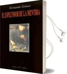 Descargar AudioLibro El Esplendor de la Mentira de Fernando Gomez año 2012
