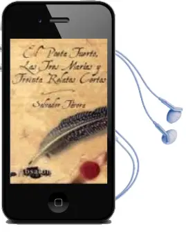 Descargar AudioLibro El Poeta Tuerto, las Tres Marias y Treinta Relatos Cortos de Salvador Tavora año 2012