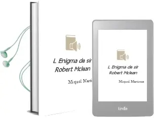 Descargar AudioLibro L Enigma de sir Robert Mclean de Miquel Martinez año 2012
