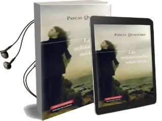 Descargar AudioLibro Las Solidaridades Misteriosas de Pascal Quignard año 2012