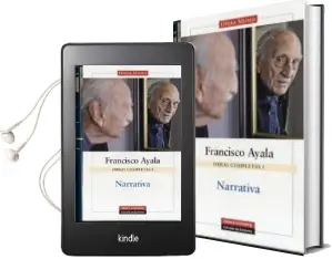 Descargar AudioLibro Narrativa: Volumen i Obras Completas Francisco Ayala de Francisco Ayala año 2012