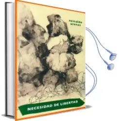 Descargar AudioLibro Necesidad de Libertad de Reinaldo Arenas año 2012