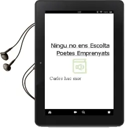 Descargar AudioLibro Ningu no ens Escolta: Poetes Emprenyats de Carles Hac Mor año 2012