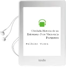 Descargar AudioLibro Olvidada Historia de un Extremeño (Jose Viera) en la Postguerra de Balbino Viera año 2012