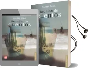 Descargar AudioLibro Reunion de Cuentos de D Sada año 2012