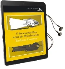 Descargar AudioLibro Y las Cucharillas Eran de Woolworths de Barbara Comyns año 2012