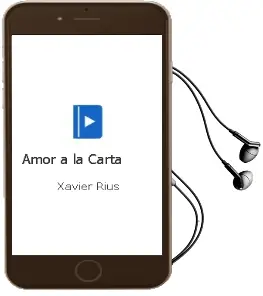 Descargar AudioLibro Amor a la Carta de Xavier Rius año 2012