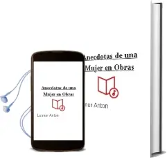 Descargar AudioLibro Anecdotas de una Mujer en Obras de Leonor Anton año 2012
