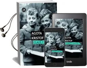 Descargar AudioLibro Claus y Lucas de Agota Kristof año 2012