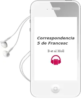 Descargar AudioLibro Correspondencia 5 de Francesc De B. Et Al. Moll año 2012