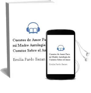 Descargar AudioLibro Cuentos de Amor para mi Madre (Antologia de Cuentos Sobre el Amor ) de Emilia Pardo Bazan año 2012