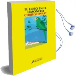 Descargar AudioLibro El Loro en el Limonero de Chris Stewart año 2012