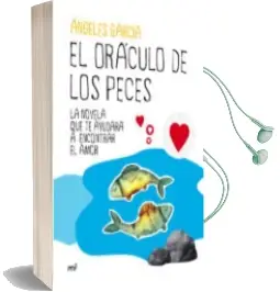 Descargar AudioLibro El Oraculo de los Peces de Angeles Garcia año 2012