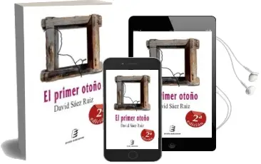 Descargar AudioLibro El Primer Otoño (2ª Ed.) de David Saez Ruiz año 2012