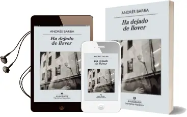 Descargar AudioLibro Ha Dejado de Llover de Andres Barba año 2012