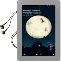 Descargar AudioLibro Hormigas Trepando Montañas de Azucar de Marta Salvador año 2012