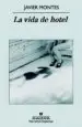 AudioLibro La Vida de Hotel de Javier Montes