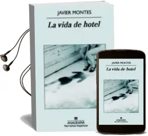 Descargar AudioLibro La Vida de Hotel de Javier Montes año 2012