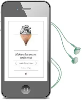 Descargar AudioLibro Mañana los Amores Seran Rocas de Isabel Cienfuegos año 2012