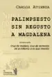 AudioLibro Palimpsesto sin Regusto a Magdalena de Carlos Atienza Garcia