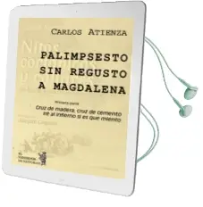 Descargar AudioLibro Palimpsesto sin Regusto a Magdalena de Carlos Atienza Garcia año 2012