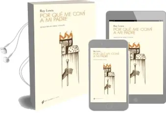 Descargar AudioLibro Por que me Comi a mi Padre de Roy Lewis año 2012