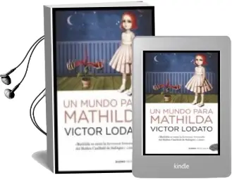 Descargar AudioLibro Un Mundo para Mathilda de Victor Lodato año 2012