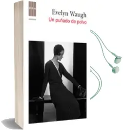 Descargar AudioLibro Un Puñado de Polvo de Evelyn Waugh año 2012