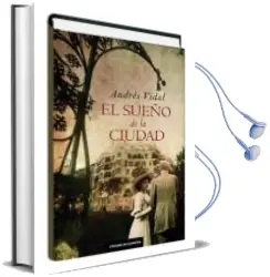 Descargar AudioLibro 29975 el Sueño de la Ciudad de Andres Vidal año 2012