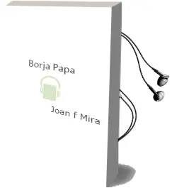Descargar AudioLibro Borja Papa de Joan F. Mira año 2012