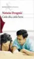 AudioLibro Cada Dia,Cada Hora (Pack Cdl) (Incluye Libreta-Frases de Neruda) de Natasa Dragnic