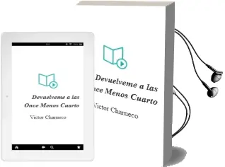 Descargar AudioLibro Devuelveme a las Once Menos Cuarto de Victor Charneco año 2012