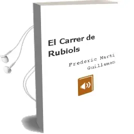 Descargar AudioLibro El Carrer de Rubiols de Frederic Marti Guillamon año 2012