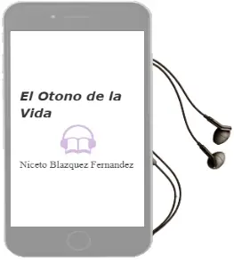 Descargar AudioLibro El Otoño de la Vida de Niceto Blazquez Fernandez año 2012