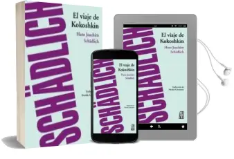 Descargar AudioLibro El Viaje de Kokoshkin de Hans Joachim Schadlich año 2012