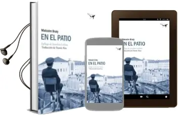 Descargar AudioLibro En el Patio de Malcolm Braly año 2012