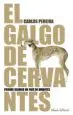 AudioLibro Galgo de Cervantes de Carlos Pereira
