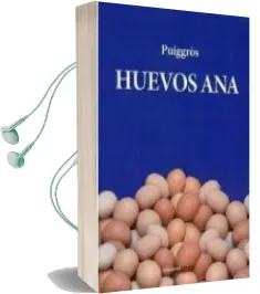 Descargar AudioLibro Huevos ana de Pere Puiggros Acon año 2012