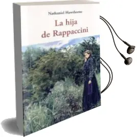 Descargar AudioLibro La Hija de Rappaccini de Nathaniel Hawthorne año 2012