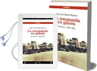 Descargar AudioLibro La Rereguarda en Guerra de Jose Luis Martin Ramos año 2012