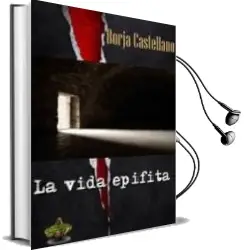 Descargar AudioLibro La Vida Epifita de Borja Castellano año 2012