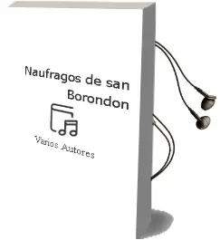 Descargar AudioLibro Naufragos de san Borondon de Varios Autores año 2012