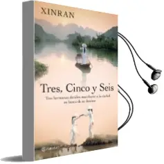 Descargar AudioLibro Tres, Cinco y Seis de Xinran año 2012
