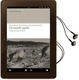 Descargar AudioLibro Un Mundo Aparte de Gustaw Herling Grudzinski año 2012