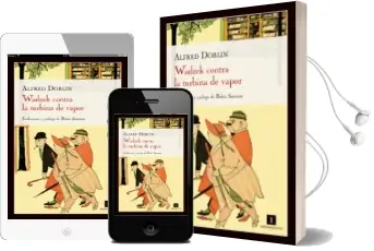 Descargar AudioLibro Wadzek Contra la Turbina de Vapor de Alfred Doblin año 2012