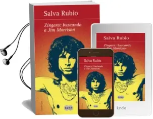 Descargar AudioLibro Zingara: Buscando a jim Morrison de Salva Rubio año 2012