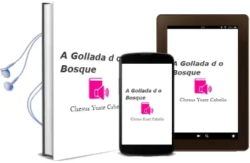 Descargar AudioLibro A Gollada do Bosque de Chesus Yuste Cabello año 2012