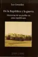 AudioLibro De la Republica y la Guerra: Memorias de un Pueblo en Zona Republ Icana de Luz Gonzalez