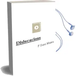 Descargar AudioLibro Dislocacions de F. Saez Mateu año 2012