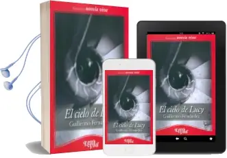 Descargar AudioLibro El Cielo de Lucy de Guillermo Fernandez año 2012